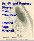 Sci-Fi and Fantasy Stories from 'The Sun' by Edward Page Mitchell