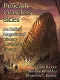 Beneath Ceaseless Skies Issue #244, Special Double-Issue for BCS Science-Fantasy Month 4 by Benjamin C. Kinney