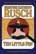 Ten Little Fen: A Spade/Paladin Conundrum by Kristine Kathryn Rusch