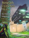 Beneath Ceaseless Skies #143 by Dean Wells