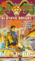 Shadowrun 15: Burning Bright by Tom Dowd