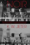 Noir by K.W. Jeter