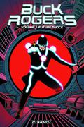 Buck Rogers, Volume 1 (Buck Rogers Dynamite 2009 #1) by Scott Beatty