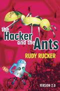 The Hacker and the Ants by Rudy Rucker