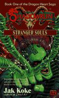 Stranger Souls (Shadowrun FASA #26) by Jak Koke