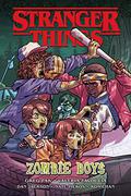 Stranger Things: Zombie Boys (Stranger Things: Graphic Novels #2.5) by Dan Jackson