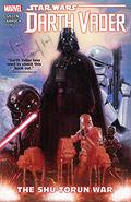 Star Wars: Darth Vader, Vol. 3: The Shu-Torun War (Star Wars: Darth Vader 2015 #3) by Jason Keith