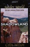 Shadowland (Spider World #6) by Colin Wilson