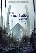 The Immortality Game by Ted Cross