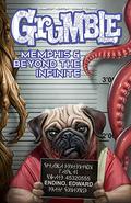 Grumble Vol. 3: Memphis and Beyond the Infinite by Mike Norton