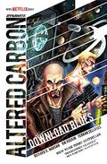 Altered Carbon: Download Blues (Altered Carbon: Original Graphic Novels #1) by Richard K. Morgan
