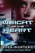 Weight of the Heart (Bruna Husky #2) by Rosa Montero