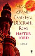 Hastur Lord by Deborah J. Ross, Marion Zimmer Bradley
