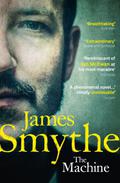 The Machine by James Smythe