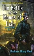 The Battle at the Moons of Hell (Helfort's War #1) by Graham Sharp Paul