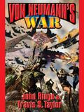 Von Neumann's War by John Ringo, Travis S. Taylor
