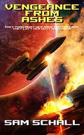 Vengeance from Ashes (Honor and Duty #1) by Sam Schall
