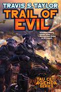 Trail of Evil (The Tau Ceti Agenda #4) by Travis S. Taylor