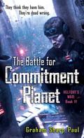 The Battle for Commitment Planet (Helfort's War #4) by Graham Sharp Paul