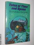 Tales Of Time And Space by William Campbell Gault