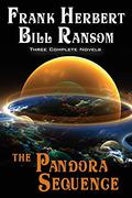 The Pandora Sequence: The Jesus Incident, the Lazarus Effect, the Ascension Factor (The Pandora Sequence #1-3) by Bill Ransom