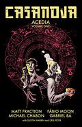 Casanova: Acedia, Vol. 1 (Casanova Collected Editions #4) by Michael Chabon