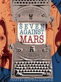 Seven Against Mars (Anya of Mars #1) by Martin Berman-Gorvine
