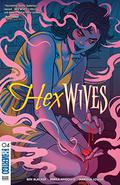 Hex Wives  (2018-) #4 (Hex Wives #4) by Ben Blacker