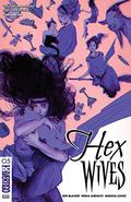 Hex Wives  (2018-) #5 (Hex Wives #5) by Ben Blacker