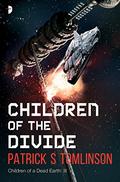 Children of the Divide (Children of a Dead Earth #3) by Patrick S. Tomlinson