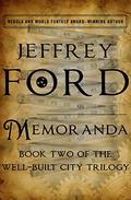 Memoranda by Jeffrey Ford