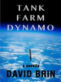 Tank Farm Dynamo by David Brin