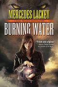 Burning Water by Mercedes Lackey