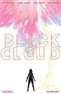 Black Cloud Vol. 2: No Return (Black Cloud #6-10) by Ivan Brandon