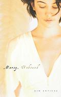 Mercy, Unbound by Kim Antieau