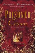 The Poisoned Crown (The Sangreal Trilogy #3) by Amanda Hemingway