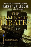 The Chernagor Pirates (Scepter of Mercy #2) by Dan Chernenko