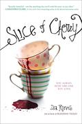 Slice of Cherry by Dia Reeves