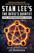Stan Lee's The Devil's Quintet: The Armageddon Code: A Thriller by Jay Bonansinga