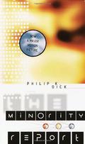 The Minority Report by Philip K. Dick