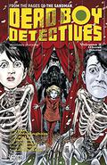 Dead Boy Detectives, Volume 2: Ghost Snow (Dead Boy Detectives, #Volume 2) by Toby Litt