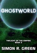 Ghostworld by Simon R. Green