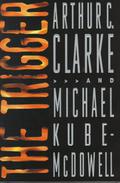 The Trigger by Michael P. Kube-McDowell