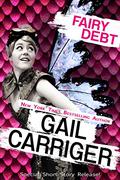 Fairy Debt by Gail Carriger