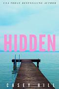 Hidden (CSI Reilly Steel #3) by Casey Hill