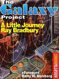 A Little Journey  (The Galaxy Project) by Ray Bradbury, Barry N. Malzberg