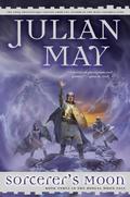 Sorcerer's Moon (Boreal Moon #3) by Julian May