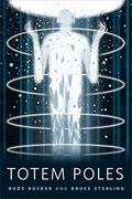 Totem Poles by Bruce Sterling