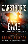 Zarsthor's Bane (Witch World Series 2: High Hallack Cycle #4) by Evan TenBroeck Steadman
