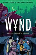The Secret of the Wings (Wynd #2) by Michael Dialynas